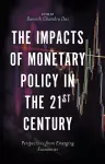 The Impacts of Monetary Policy in the 21st Century cover