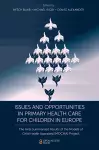 Issues and Opportunities in Primary Health Care for Children in Europe cover