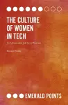 The Culture of Women in Tech cover