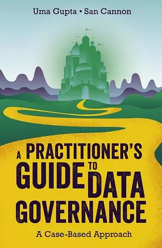 A Practitioner's Guide to Data Governance cover