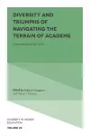 Diversity and Triumphs of Navigating the Terrain of Academe cover