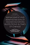 Management and Administration of Higher Education Institutions in Times of Change cover