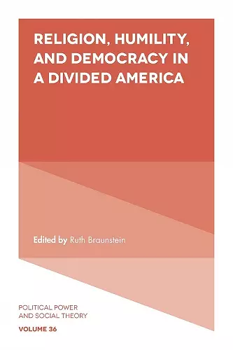 Religion, Humility, and Democracy in a Divided America cover