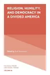 Religion, Humility, and Democracy in a Divided America cover