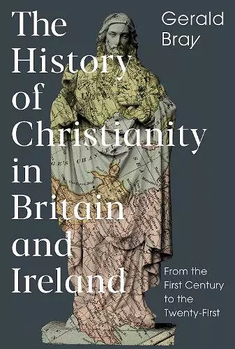 The History of Christianity in Britain and Ireland cover