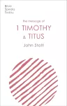 The Message of 1 Timothy and Titus cover