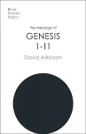 The Message of Genesis 1-11 cover