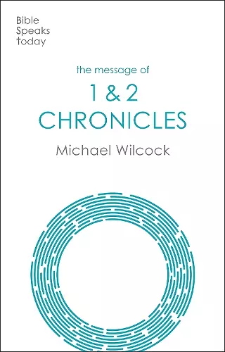 The Message of 1 & 2 Chronicles cover