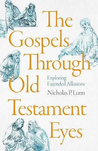 The Gospels Through Old Testament Eyes cover