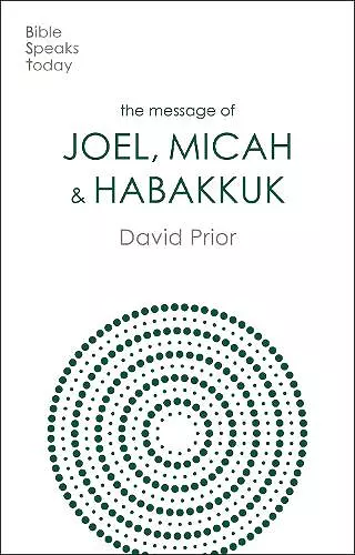 The Message of Joel, Micah and Habakkuk cover