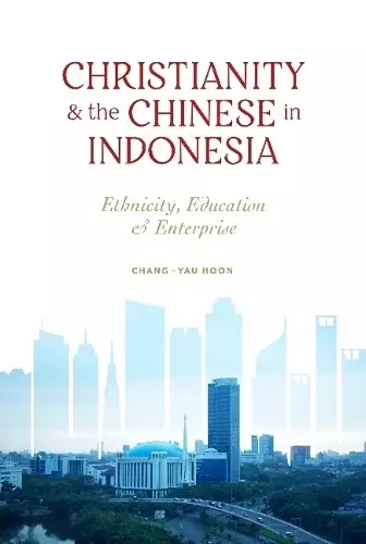 Christianity and the Chinese in Indonesia cover