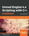 Unreal Engine 4.x Scripting with C++ Cookbook cover