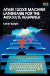 Atari 130XE Machine Language for the Absolute Beginner cover