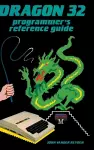 Dragon 32 Programmer's Reference Guide cover