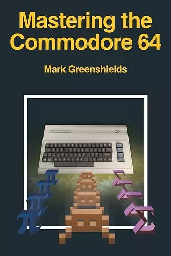 Mastering the Commodore 64 cover