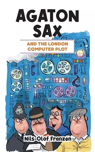 Agaton Sax and the London Computer Plot cover