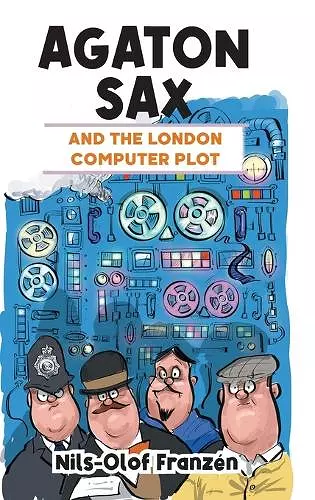 Agaton Sax and the London Computer Plot cover