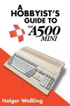 A Hobbyist's Guide to THEA500 Mini cover