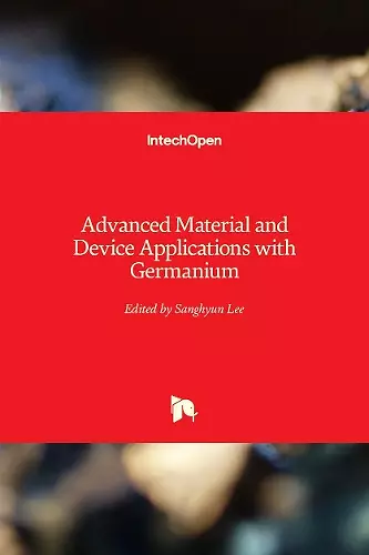 Advanced Material and Device Applications with Germanium cover