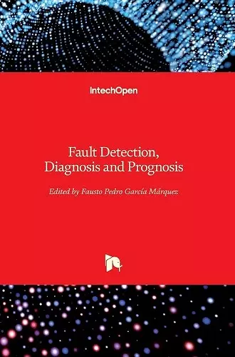 Fault Detection, Diagnosis and Prognosis cover