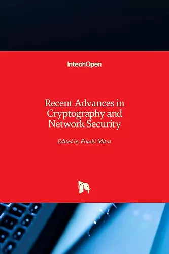 Recent Advances in Cryptography and Network Security cover