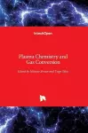 Plasma Chemistry and Gas Conversion cover