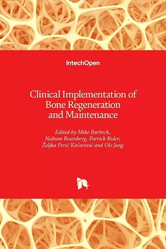 Clinical Implementation of Bone Regeneration and Maintenance cover
