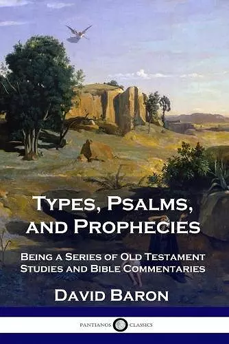 Types, Psalms, and Prophecies cover