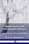 Immortality and the Unseen World cover