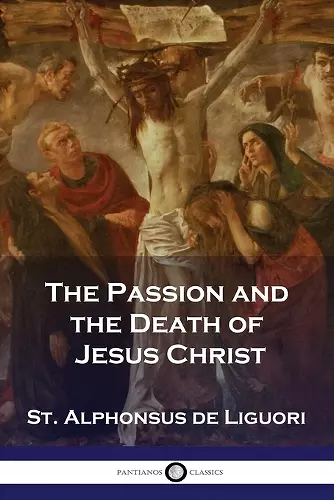 The Passion and the Death of Jesus Christ cover