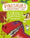 Dinosaurs & Prehistoric Life Curious Questions & Answers cover