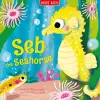 Seb the Seahorse cover