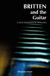 Britten and the Guitar cover