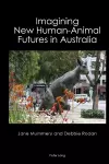 Imagining New Human-Animal Futures in Australia cover