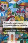 Pirandello Tra Memoria, Rappresentazione E Immagine cover