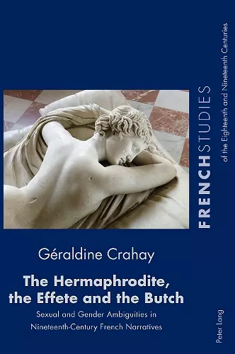 The Hermaphrodite, the Effete and the Butch cover