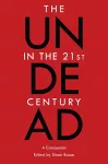 The Undead in the 21st Century cover