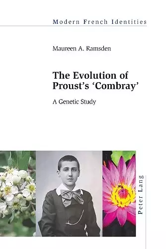 The Evolution of Proust’s «Combray» cover