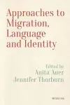 Approaches to Migration, Language and Identity cover