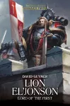 Lion El'Jonson: Lord of the First cover