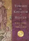 Toward the Kingdom of Heaven cover