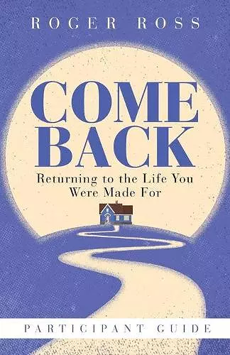 Come Back Participant Guide cover