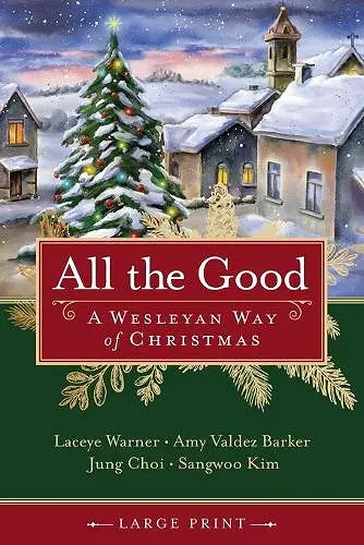 All the Good [Large Print] cover