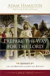 Prepare the Way for the Lord [Large Print] cover