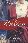 The Unseen (Echoes from the Past Book 5) cover