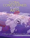 Global Consciousness through the Arts: A Passport for Students and Teachers cover
