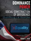 Dominance, Power, and the Social Construction of Difference cover