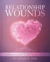 Relationship Wounds: A Woman's Guide to Emotional Healing cover
