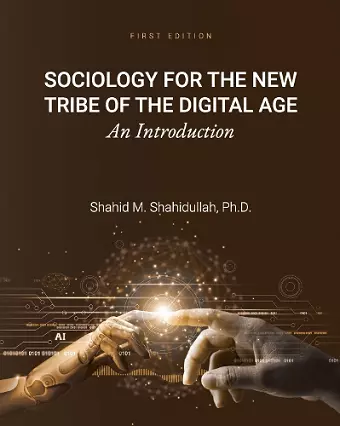 Sociology for the New Tribe of the Digital Age cover