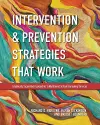 Intervention and Prevention Strategies That Work cover